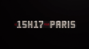 Le 15h17 Pour Paris de Clint Eastwood