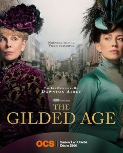 série The gilded age Etats Unis fin 19ème siècle Âge d'Or famille riche et puissante