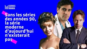 series mania youtube 90s